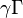\gamma \Gamma
