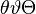 \theta \vartheta \Theta